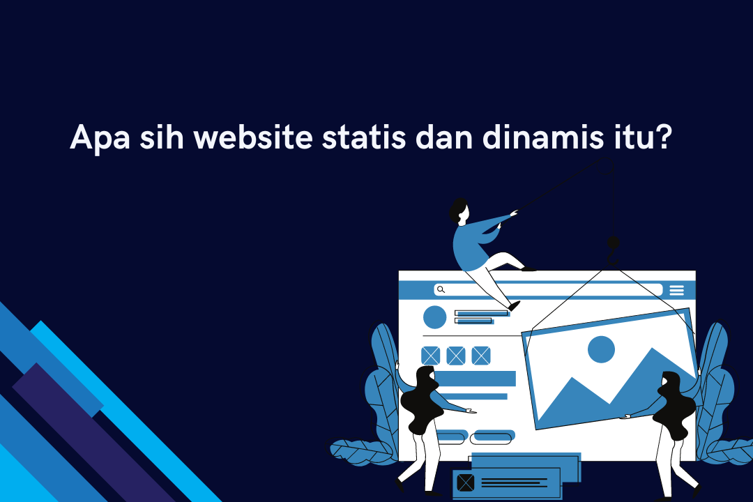 /apa-sih-website-statis-dan-dinamis-itu/featured-image.png