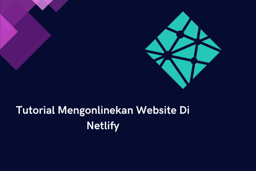 /cara-hosting-website-di-netlify/featured-image.png